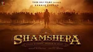 यशराज फिल्म्स 'शमशेरा' 22 जुलाई को हिंदी, तमिल, तेलुगु में रिलीज होने के लिए तैयार है।